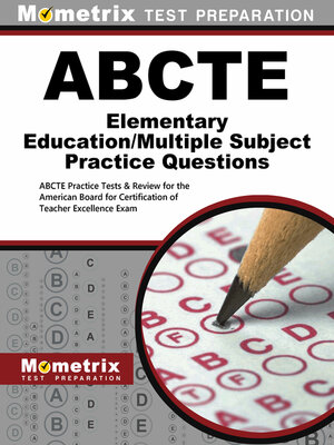 cover image of ABCTE Elementary Education/Multiple Subject Practice Questions